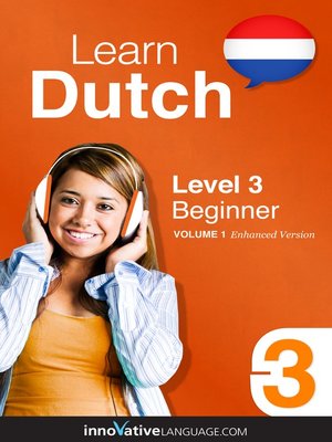 cover image of Learn Dutch: Level 3: Beginner Dutch